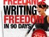 Freelance Writing Freedom in 90 Days ebook